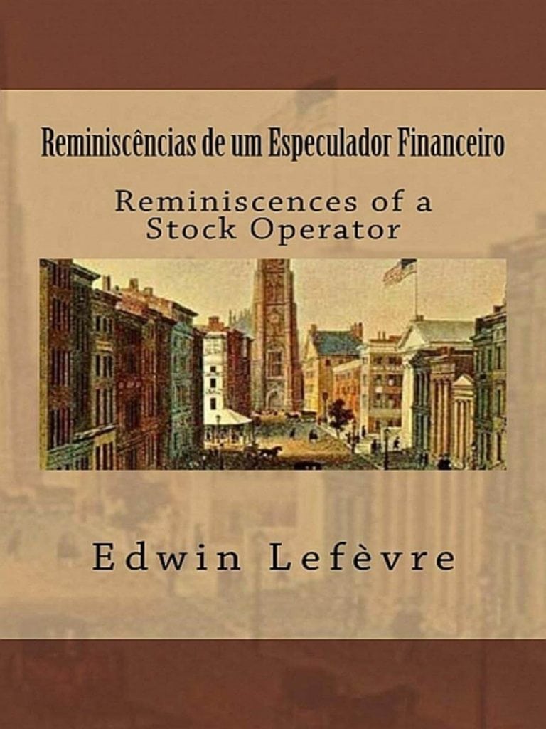 Imagem da capa do livro "Reminiscências de um Especulador Financeiro" de Edwin Lefèvre. Este é um dos 5 melhores livros de investimento para iniciantes